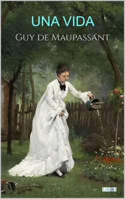 Bertrand.pt - Una Vida - Maupassant