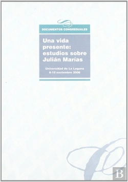 Bertrand.pt - Una Vida Presente: Estudios Sobre Julián Marías