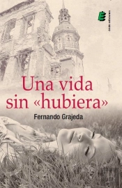 Una Vida Sin 'Hubiera'