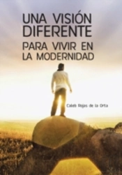 Una Visiã¯Â¿Â½N Diferente Para Vivir En La Modernidad