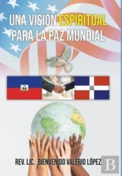 Una Visi?N Espiritual Para La Paz Mundial