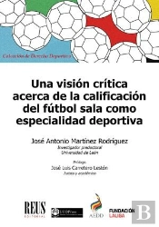 Una Vision Critica Acerca De La Calificacion Del Futbol Sala