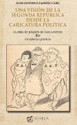 Una Vision De La Segunda Republica Desde La Caricatura Politica