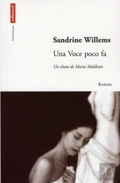 Una Voce Poco Fa ; Un Chant De Maria Malibran