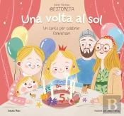 Una Volta Al Sol. Un Conte Per Celebrar L'Aniversari