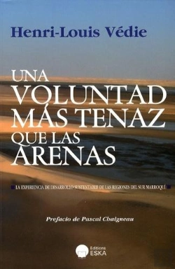 Bertrand.pt - Una Voluntad Mas Tenaz Que Las Arenas La Experencia De Desarrollo Sustenable De Las Regiones Del Sur
