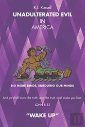 Unadulterated Evil: In America