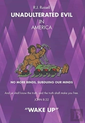 Unadulterated Evil: In America