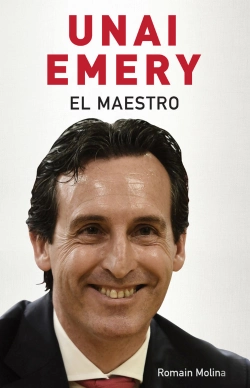 Bertrand.pt - Unai Emery. El Maestro