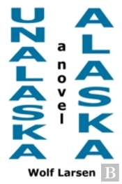 Unalaska, Alaska - The Novel