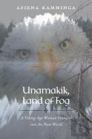 Unamakik, Land Of Fog