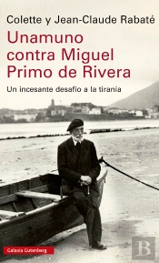 Unamuno Contra Miguel Primo De Rivera