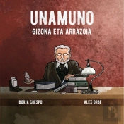 Unamuno. Gizona Eta Arrazoia