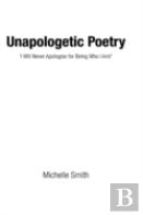 Unapologetic Poetry