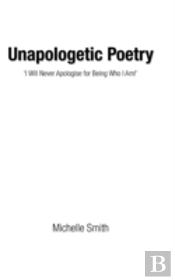 Unapologetic Poetry