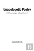 Unapologetic Poetry