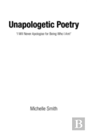 Unapologetic Poetry