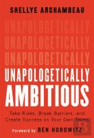 Unapologetically Ambitious