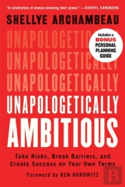 Unapologetically Ambitious