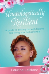 Unapologetically Resilient