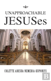 Unapproachable Jesuses