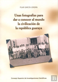 Bertrand.pt - Unas Fotografías Para Dar A Conocer Al Mundo La Civilización De La República Guaraya