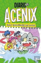 Unas Vacaciones De Locos (Diario De Acenix 2)