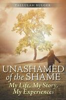 Unashamed Of The Shame