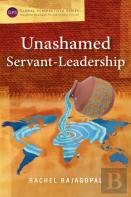 Unashamed Servant-Leadership