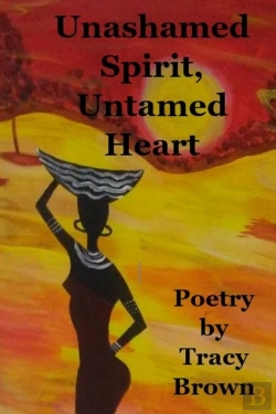 Bertrand.pt - Unashamed Spirit, Untamed Heart