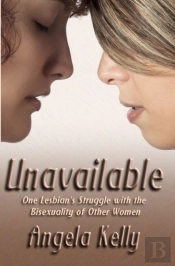 Unavailable: One Lesbian'S Struggle With