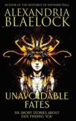 Unavoidable Fates