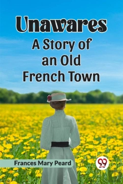 Bertrand.pt - Unawaresa Story Of An Old French Town (Edition2023)