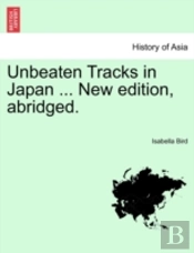 Unbeaten Tracks In Japan ... New Edition