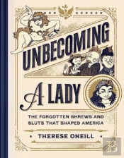 Unbecoming A Lady