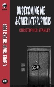 Unbecoming Me & Other Interruptions