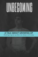 Unbecoming