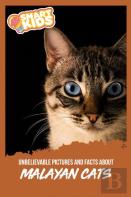 Unbelievable Pictures And Facts About Malayan Cats
