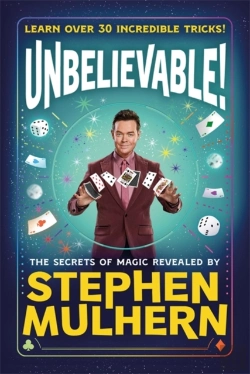 Bertrand.pt - Unbelievable! The Secrets Of Magic Revealed By Stephen Mulhern