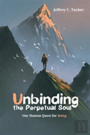 Unbinding The Perpetual Soul