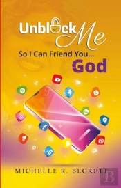Unblock Me So I Can Friend You...God