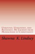 Unbound, Unblinded, And Redeemed