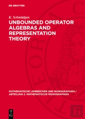 Unbounded Operator Algebras And Representation Theory