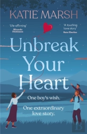 Unbreak Your Heart