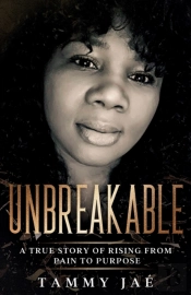 Unbreakable: A True Story Of Rising From