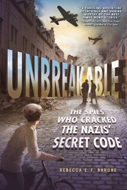 Bertrand.pt - Unbreakable: The Spies Who Cracked The Nazis' Secret Code