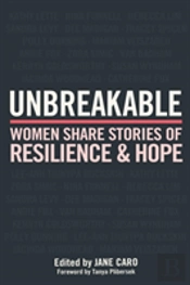 Unbreakable: Women Share Stories Of Resilience And Hope