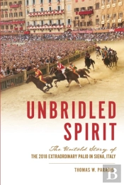 Unbridled Spirit: The Untold Story Of Th