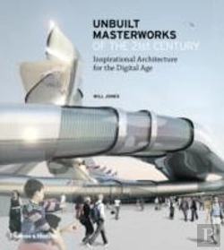 Bertrand.pt - Unbuilt Masterworks Of The 21st Century