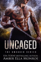 Uncaged